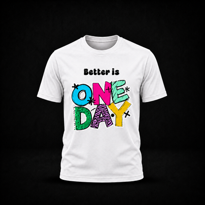 'Better is One Day' T-shirt - Staff